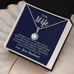 Eternal Hope Necklace - To My Wife (Dreams Came True)