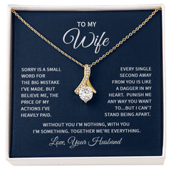 Alluring Beauty Necklace - To My Wife (Sorry)