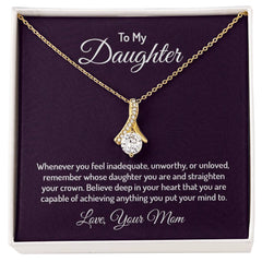 Alluring Beauty Necklace - To My Daughter (You Are Enough)