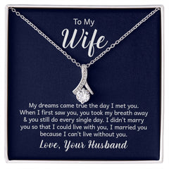 Alluring Beauty Necklace - To My Wife (Dreams Came True)