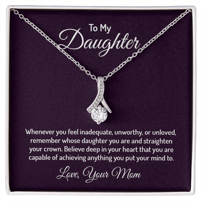 Alluring Beauty Necklace - To My Daughter (You Are Enough)