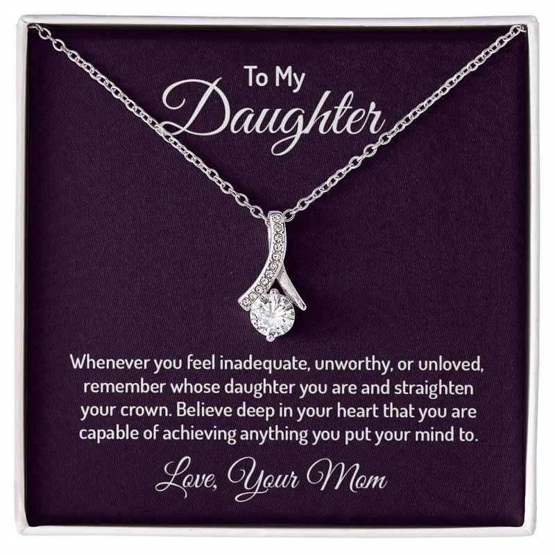 Alluring Beauty Necklace - To My Daughter (You Are Enough)