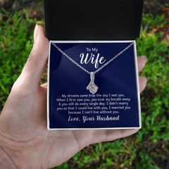 Alluring Beauty Necklace - To My Wife (Dreams Came True)
