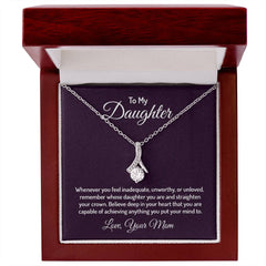Alluring Beauty Necklace - To My Daughter (You Are Enough)