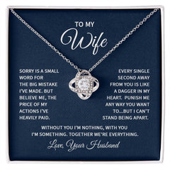 Love Knot Necklace - To My Wife (Sorry)