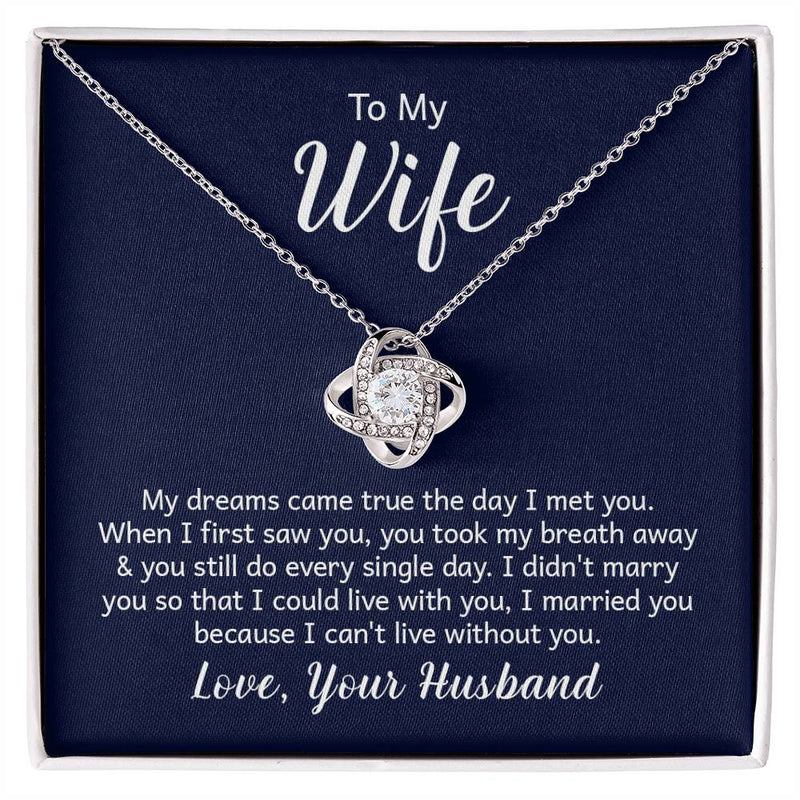 Love Knot Necklace - To My Wife (Dreams Came True)