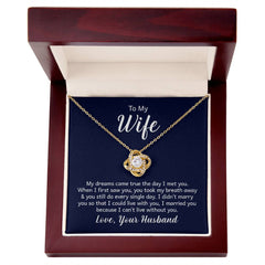 Love Knot Necklace - To My Wife (Dreams Came True)