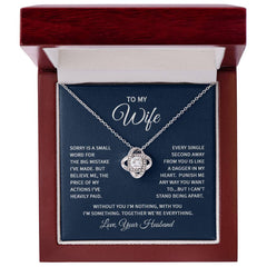 Love Knot Necklace - To My Wife (Sorry)